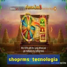 shoprms tecnologia e servicos ltda jogos online